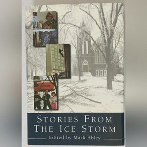 Stories From the Ice Storm Hardcover Book